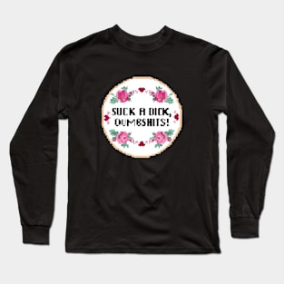 Suck a Dick - Funny Cross Stitch Long Sleeve T-Shirt